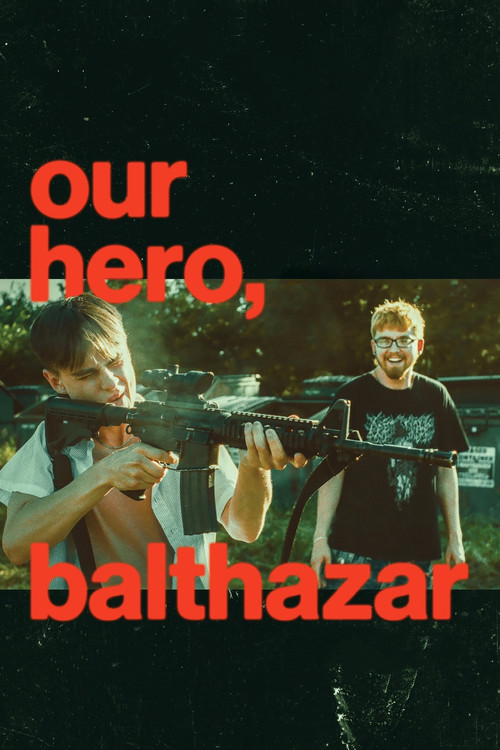 Our Hero, Balthazar (2025) WEB-DL Dual Audio {Hindi-English} 480p - 720p - 1080p