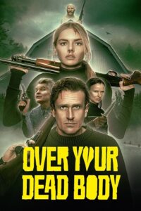 Over Your Dead Body (2026) Prime Video : WEB-DL Dual Audio {Hindi-English} 480p - 720p - 1080p