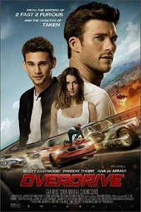 Overdrive (2017) Dual Audio Hindi 480p - - 720p