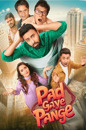Pad Gaye Pange (2024) Hindi Full Movie AMZN WEB-DL 480p - 720p - 1080p