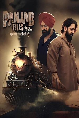 Panjab Files (2024) Punjabi WEB-DL Full Movie 480p - 720p - 1080p