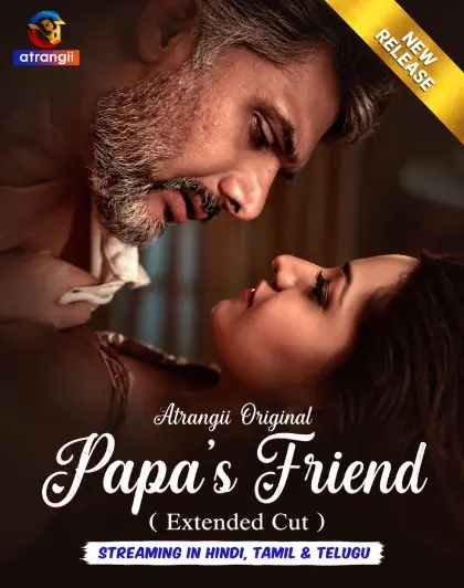 [18+] Papas Friend – Extended Cut (Season 1) Hindi Atrangii Complete Web Series 480p HD 720p & 1080p WEB-DL