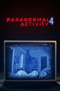 Paranormal Activity 4 (2012) UNRATED Blu-Ray Dual Audio {Hindi-English} 480p - 720p - 1080p