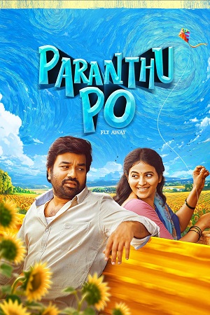 Paranthu Po (2025) Dual Audio [Hindi DD5.1 + Tamil DD5.1] 480p - 720p - 1080p WeB-DL
