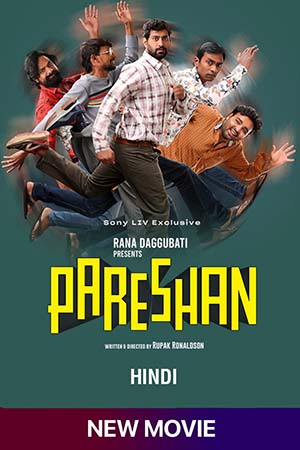 Pareshan (2023) Hindi Full Movie SONYLIV WEB-DL 480p - 720p - 1080p