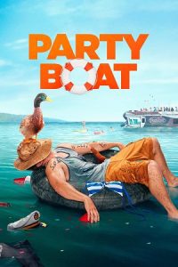 Party Boat (2017) Dual Audio {Hindi-English} WEB-DL 480p - 720p - 1080p