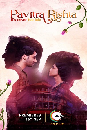 Pavitra Rishta (2022) Season 2 Hindi Complete ZEE5 Original WEB Series 480p - 720p HDRip