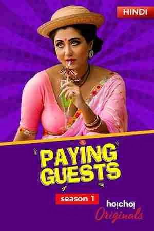 [18+] Paying Guests (2017) Season 1 Hindi Complete Hoichoi WEB Series 480p - 720p HDRip