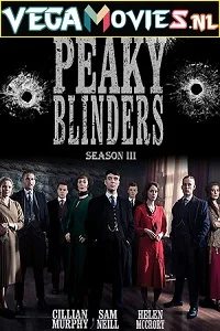 Peaky Blinders (2016) Season 3 English TV Series 480p - 720p - 1080p WEB-DL