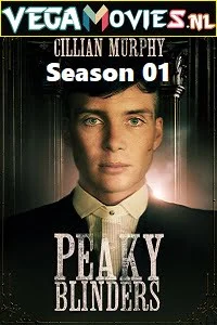Peaky Blinders (2013) Season 1 English TV Series 480p - 720p - 1080p WEB-DL