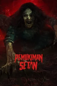 Pemukiman Setan – The Devil’s Lair (2023) BluRay [Indonesian With English Subtitles] Full Movie 480p - 720p - 1080p