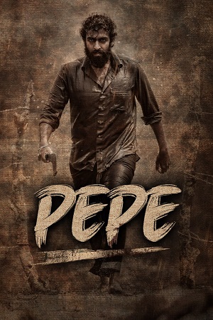 Pepe (2024) Dual Audio [Hindi + Kannada] WeB-DL 480p - 720p - 1080p
