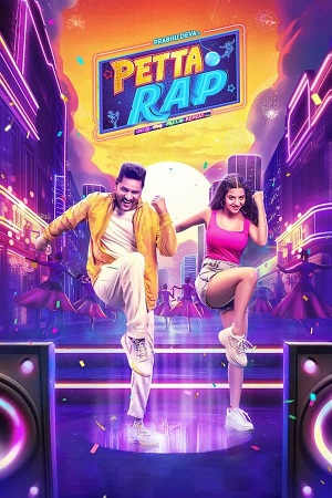 Petta Rap (2024) ORG. DD5.1 [Hindi + Tamil] WEB-DL 480p - 720p - 1080p