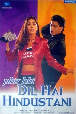 Phir Bhi Dil Hai Hindustani (2000) Hindi Full Movie 480p - 720p