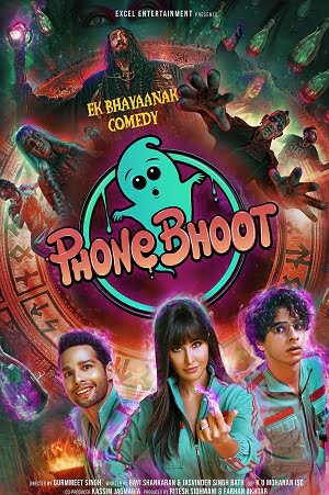 Phone Bhoot (2022) Hindi Full Movie WEB-DL 480p - 720p - 1080p - 2160p 4K