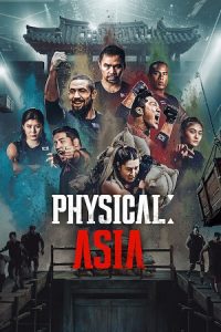 Physical: Asia (2025) S01 Triple-Audio {Hindi-English & Korean} Netflix-Series 480p - 720p - 1080p WEB-DL