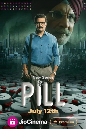 Pill (2024) Season 1 Complete Dual Audio [Hindi – Bengali] JioCinema Original-Series 480p - 720p - 1080p WEB-DL