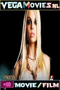 [18+] Pirates II: Stagnetti’s Revenge (2008) Full Movie In English 480p - 720p