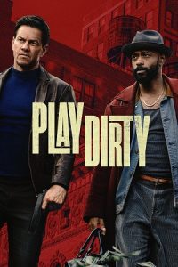 Play Dirty (2025) AMZN-WEB-DL Dual Audio {Hindi-English} 480p - 720p - 1080p