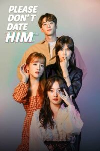 Please Don’t Date Him (Season 1) Complete Hindi Dubbed (ORG) – MBC Original WEB Series 480p - 720p - 1080p WEB-DL
