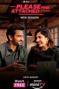 Please Find Attached (Season 1 – 3) Hindi Complete Mini TV Series 480p - 720p WEB-DL