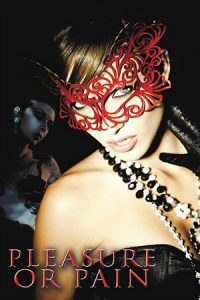 [18+] Pleasure or Pain (2013) Dual Audio {Hindi-English} BluRay 480p - 720p - 1080p