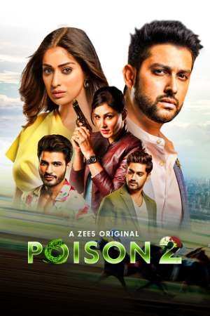 Poison (2020) Season 2 Hindi Complete ZEE5 WEB Series 480p - 720p HDRip