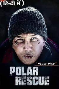 Polar Rescue – Come Back Home (2022) WEB-DL Dual Audio {Hindi-English} 480p - 720p - 1080p