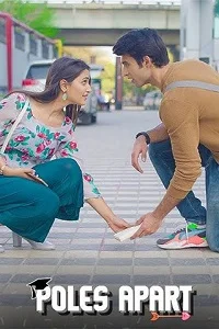 Poles Apart (2021) Season 1 Hindi Complete WEB Series 480p - 720p WEB-DL
