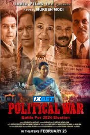 Political War (2024) Hindi CAMRip Full Movie 480p - 720p - 1080p