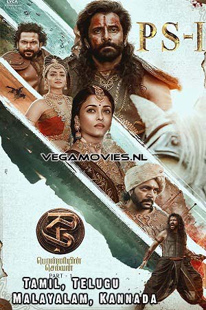 Ponniyin Selvan: Part I (2022) Multi Audio Full Movie WEB-DL 480p - 720p - 1080p
