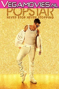 Popstar Never Stop Never Stopping (2016) Dual Audio {Hindi-English} 480p - 720p