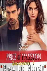 Price Of Passion aka Black and White Love (2018) Season 1 [Episode 96 Added] Hindi ORG Dubbed WEB-DL