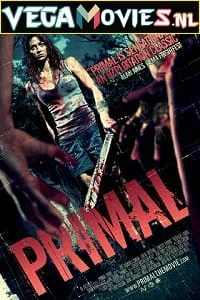 Primal (2010) Dual Audio {Hindi-English} 480p - 720p