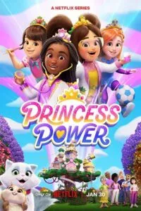 Princess Power Season 1 (2023) Netflix Original Dual Audio {Hindi-English} 480p - 720p WEB-DL