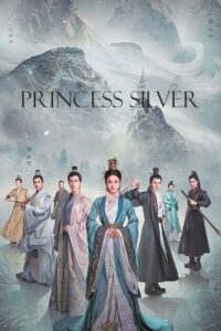 Princess Silver (Season 1) Hindi ORG Dubbed C-Drama Series 480p 720p & 1080p WEB-DL