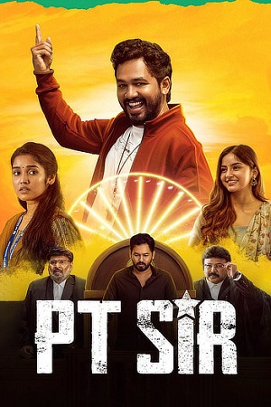 PT Sir (2024) Dual Audio [Hindi (DD2.0) & Tamil] WEB-DL 480p - 720p - 1080p