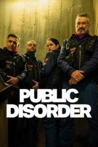 Public Disorder – Season 1 NetFlix Original (2025) MulTi Audio {Hindi-English-Italian} WEB Series 480p - 720p - 1080p WEB-DL