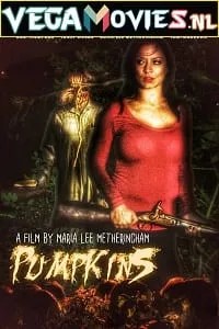Pumpkins (2018) Dual Audio {Hindi-English} 480p - 720p