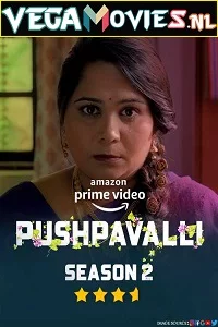 Pushpavalli (Season 2) Hindi [Amazon Prime] Complete All Episodes Web Series 480p - 720p