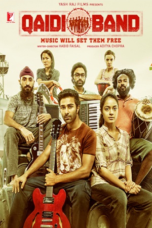 Qaidi Band (2017) Hindi Full Movie 480p - 720p - 1080p