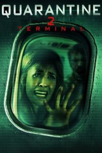 Quarantine 2: Terminal (2011) WEB-DL Dual Audio {Hindi-English} 480p - 720p - 1080p