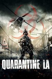 Quarantine L.A. (2013) BluRay Dual Audio {Hindi-English} 480p - 720p - 1080p