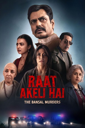 Raat Akeli Hai 2: The Bansal Murders (2025) Hindi-DD5.1 Full Movie WEB-DL 480p - 720p - 1080p