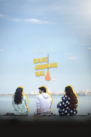 Raat Jawan Hai – Season 1 (2024) Complete Hindi WEB Series 480p - 720p - 1080p WEB-DL