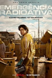 Radioactive Emergency (2026) Season 1 Dual-Audio {Hindi-English} Complete Netflix-Series 480p - 720p - 1080p WEB-DL