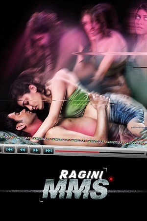 Ragini MMS (2011) Netflix WEB-DL {Hindi DD5.1} Full Movie 480p - 720p - 1080p