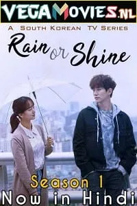 Rain or Shine (2017) Season 1 Dual Audio {Hindi-Korean} 480p - 720p WEB-DL