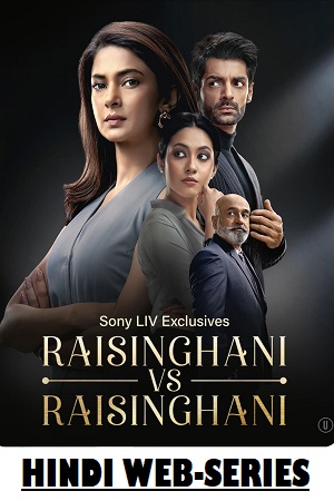 Raisinghani vs Raisinghani (2024) Season 1 [S01E102 Added] SonyLiv Hindi WEB-Series 480p - 720p - 1080p WEB-DL