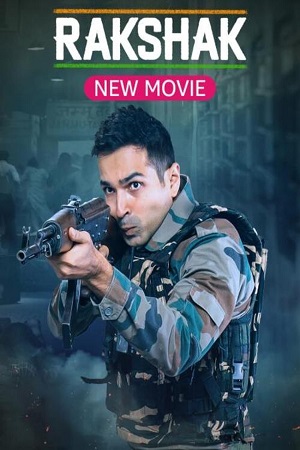 Rakshak Indias Braves (2023) Hindi Full Movie WEB-DL 480p - 720p - 1080p